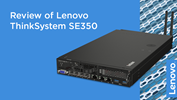 Lenovo ThinkSystem SE350 Review